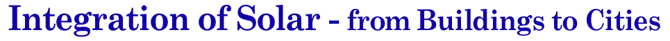 Integration of Solar - from Buildings to Cities